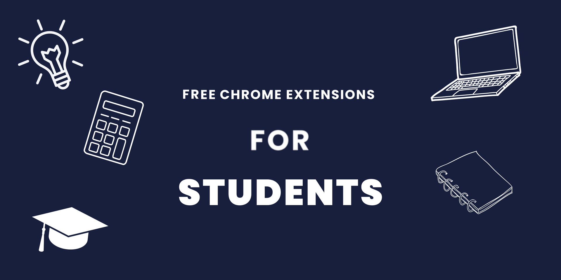 Free Chrome Extensions for Students